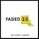 Zhu x Dj Snake x Dj Mustard - Faded 2.0