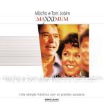 album image Pela Luz dos Olhos Teus Maxximum: Miúcha e Tom Jobim