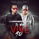 album image Tu No Vive Asi (feat. Mambo Kingz & DJ Luian) Tu No Vive Así (feat. Mambo Kingz & DJ Luian) - Single