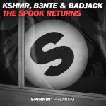 album image KSHMR, B3nte & Badjack - The Spook Returns [Deadly_Bass by #SkyFox] The Spook Returns - Single