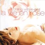 album image Un Beau Roman (Une Belle Histo Chilling With In-Grid - La vie en rose