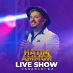 album image Hatim Ammor - ila Ra7 El Ghali ( Official Music ) l حاتم عمور - إلى راح الغالي Live Show Casablanca