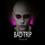 album image давай, вперед (Аниме клип) Bad Trip - Single
