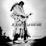 album image Paradis perdu 1985-2003 Je joue de la guitare