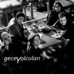 album image Seninle Bir Dakika Gece Yolcuları 2