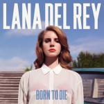 album image You're not good for me.. but baby I want you, I want you. Born to Die