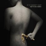album image IF IT DOESN'T HURT IF IT DOESN'T HURT - Single