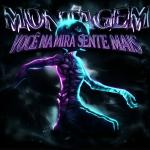 poster MONTAGEM VOCE NA MIRA SENTE MAIS (Slowed) MONTAGEM VOCE NA MIRA SENTE MAIS